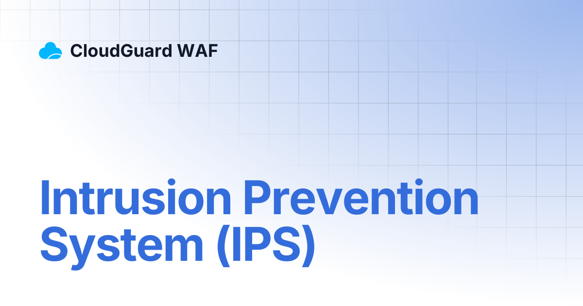 Intrusion Prevention System (IPS) | CloudGuard WAF
